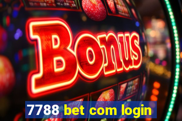 7788 bet com login